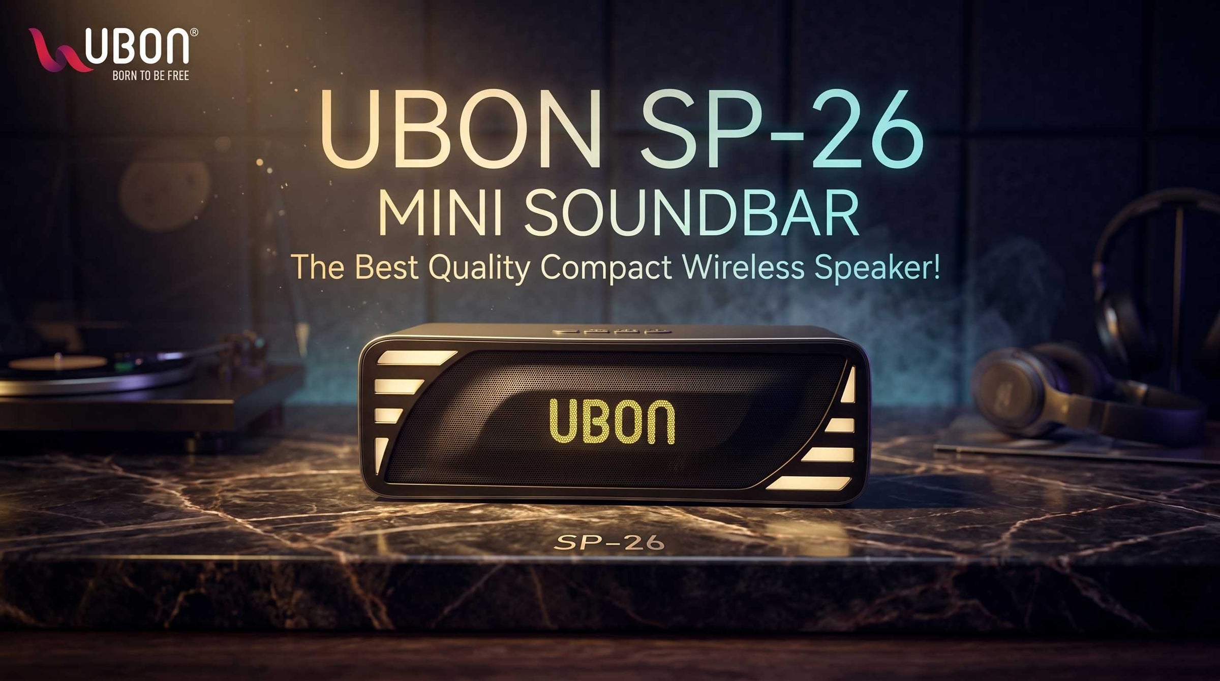 UBON SP-26 Mini Soundbar – The Best Quality Compact Wireless Speaker!